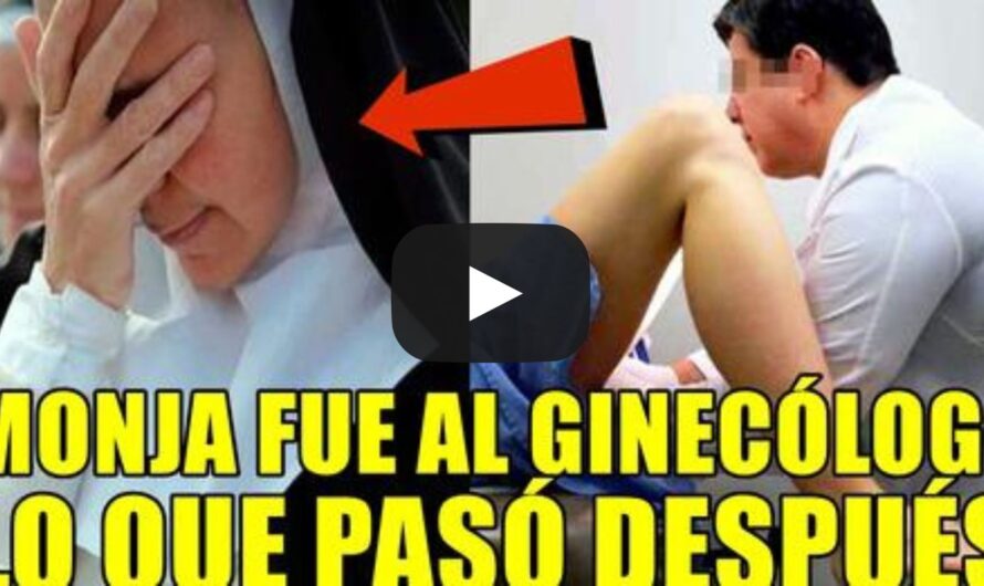 Lo que pasó cuando esta MONJA fue al ginecólogo ¡No lo vas a creer!